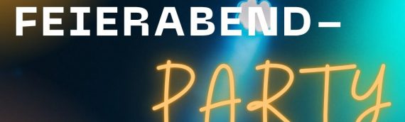 ab 01.10.: Feierabendpartys im CIPZ
